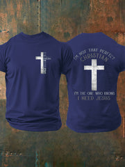 Men's I'm Not That Perfect Christian I'm The One Who Knows I Need Jesus Short Sleeves T-shirt