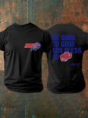Men's Be Good Do Good God Bless Go Bills Football Fans Gameday Casual Tee