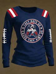 Women's They Hate Us Cause They Ain't Us Gift For Football Fans Gameday Casual Long Sleeve Shirt