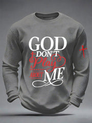Men's God Don't Play About Me Waffle Long Sleeve T-Shirt