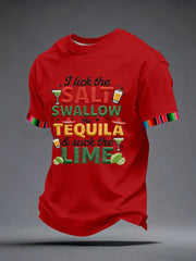 Men's I Lick the Salt Swallow the Tequila and Suck The LIME Embroidery Pattern T-Shirt