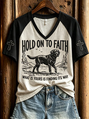 Women's Hold on to Faith Print What Is Yours Is Finding Its Way Dog Print short-sleeved T-shirt