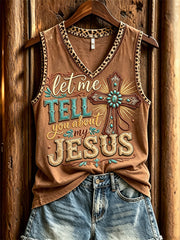 Women's Let Me Tell You about My Jesus Western Cross Print Tank Top