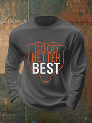 Men's Good Better Best Print Gift For Football Fans Gameday Casual Long Sleeve T-Shirt
