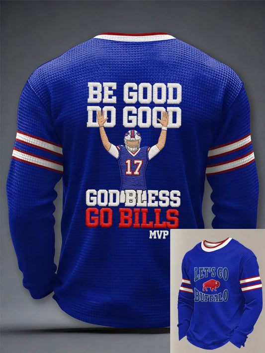 Men's Be Good Do Good God Bless Go Bills Football Fans Gameday Casual Waffle Long Sleeve T-Shirt