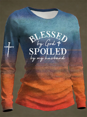 Women's Blessed By God Spoiled By My Huaband Printed Long Sleeve Shirt