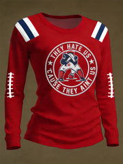 Women's They Hate Us Cause They Ain't Us Gift For Football Fans Gameday Casual Long Sleeve T-Shirt