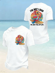 Men's I‘m Not Loud I'm Just Full Of Life Parrot Print Casual Tee