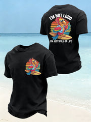Men's I‘m Not Loud I'm Just Full Of Life Parrot Print Casual Tee