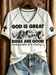 Women's God is Great Dogs Are Good and People Are Crazy Print short-sleeved T-shirt