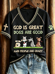Women's God is Great Dogs Are Good and People Are Crazy Print short-sleeved T-shirt