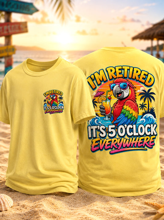 Men's I'm Retired It's 5 O'clock Everywhere Parrot Print Casual Tee